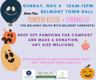 Community Event: Drive-Thru Pumpkin Rescue and Fundraiser for Belmont Helps and Belmont Composts  Sunday, November 6, 2022 from 