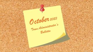 Town Administrator's Bulletin October 2023