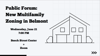 Public Forum: New Multifamily Zoning in Belmont
