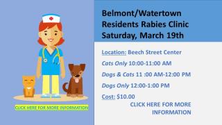 Belmont/Watertown  Residents Rabies Clinic  Saturday March 19th
