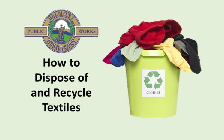 Update From Belmont DPW: How to Dispose and Recycle Textiles 